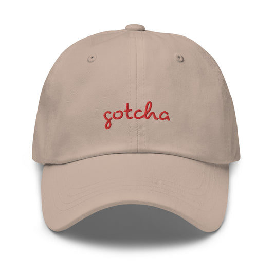 "Gotcha" Dad Hat