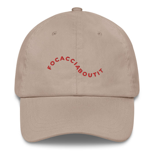 "Focacciaboutit" Dad Hat